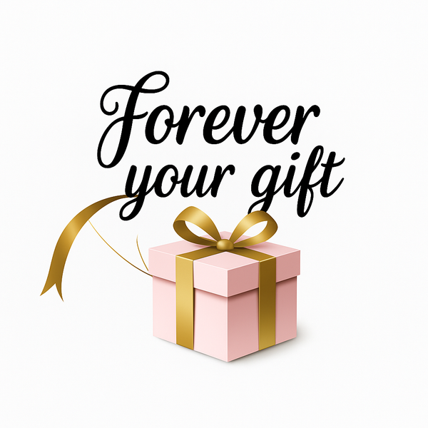 Forever Your Gift